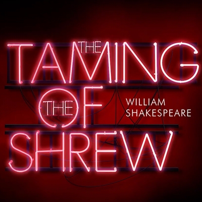 Taming of the Shrew Graphic - ACU Theatre