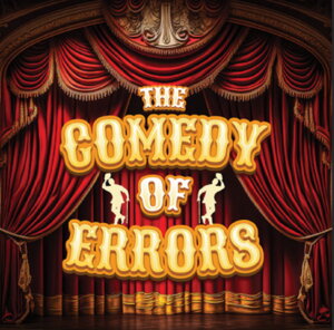 The Comedy of Errors ACU Theatre Shakespeare.